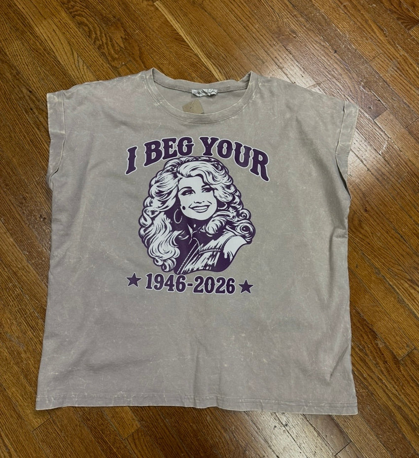 I BEG YOUR PARTON TEE