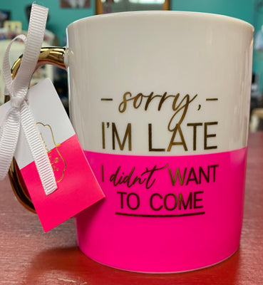 Sorry I’m Latte Mug
