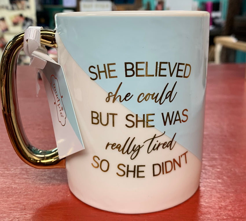 She believed she could but.... mug